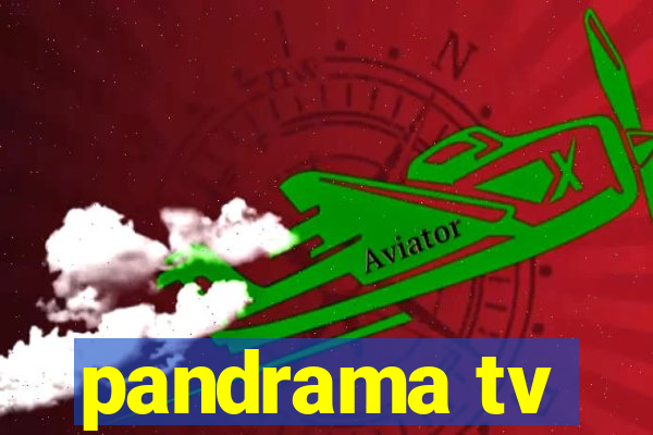 pandrama tv