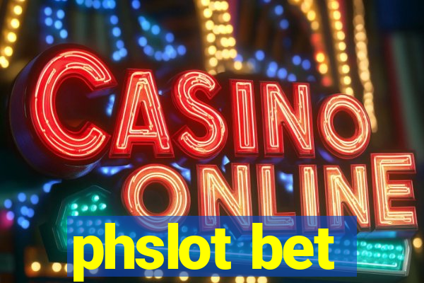 phslot bet