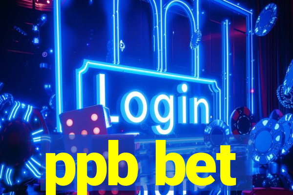 ppb bet