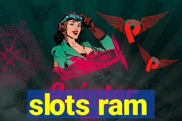 slots ram