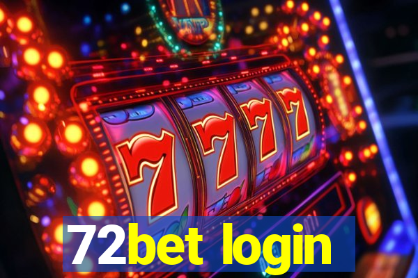 72bet login