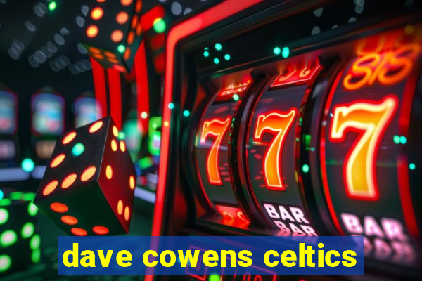 dave cowens celtics