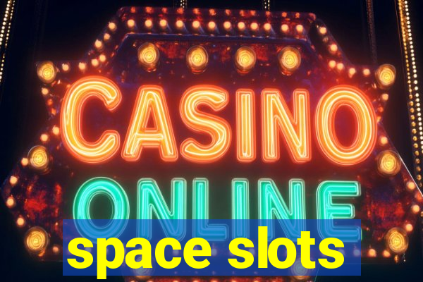 space slots