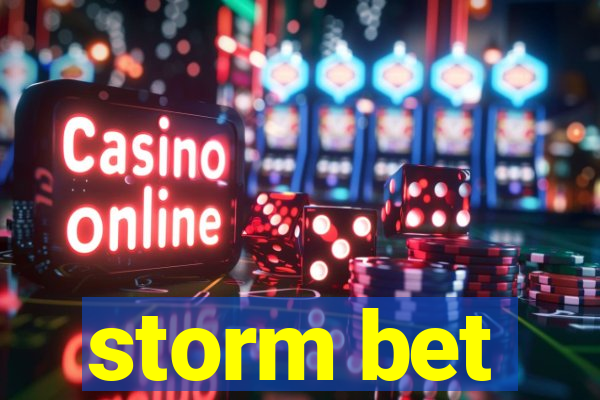 storm bet