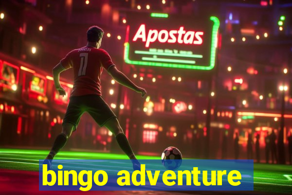 bingo adventure