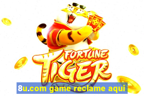 8u.com game reclame aqui