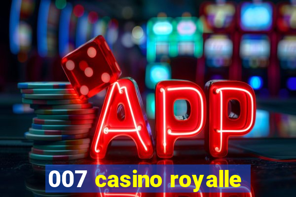 007 casino royalle