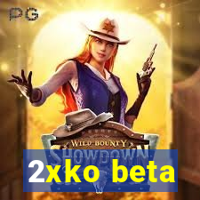 2xko beta