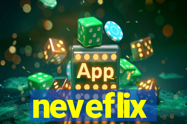 neveflix