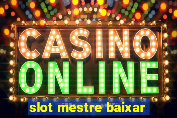 slot mestre baixar