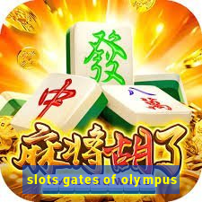 slots gates of olympus