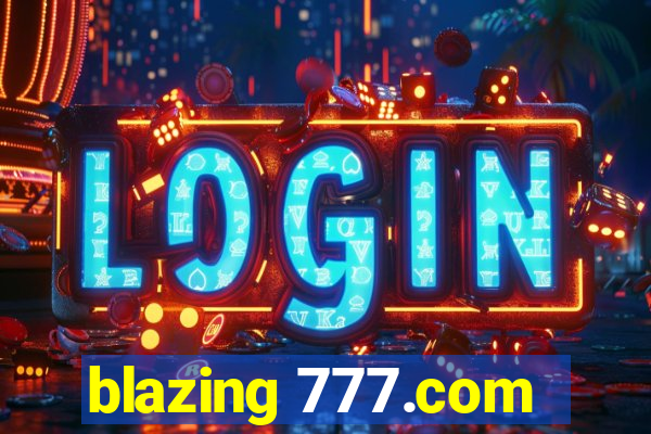 blazing 777.com