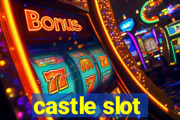 castle slot