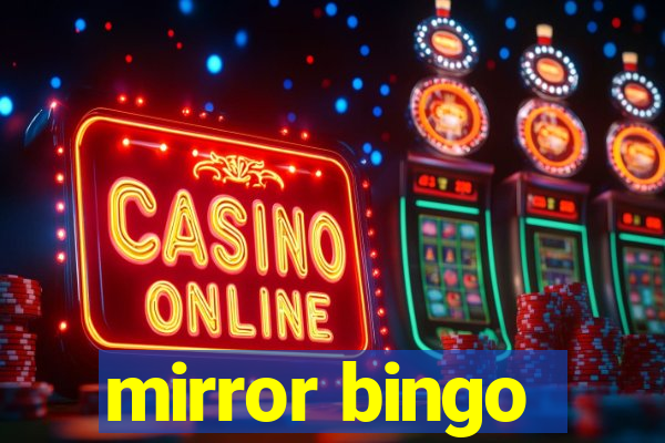 mirror bingo