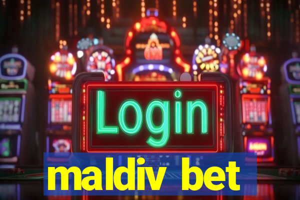 maldiv bet