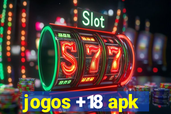 jogos +18 apk