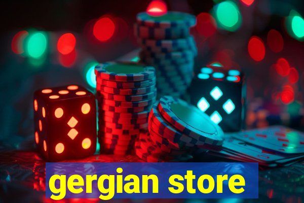 gergian store