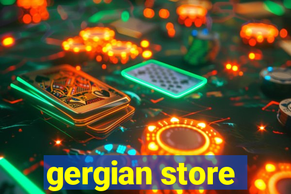 gergian store