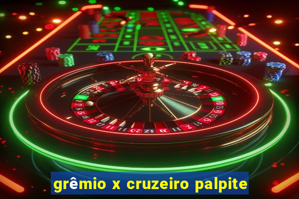 grêmio x cruzeiro palpite