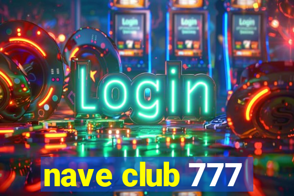 nave club 777