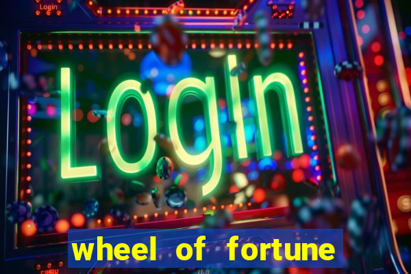 wheel of fortune slot casino