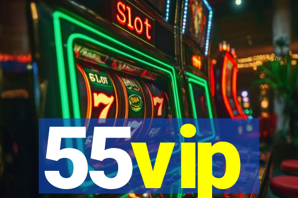 55vip