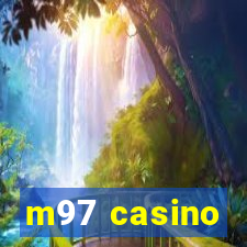 m97 casino