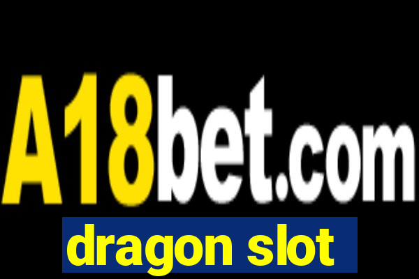 dragon slot