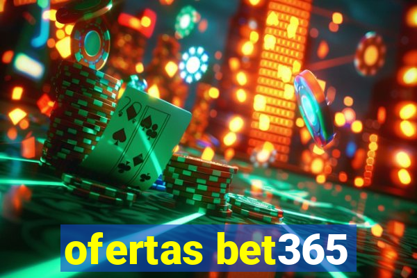 ofertas bet365