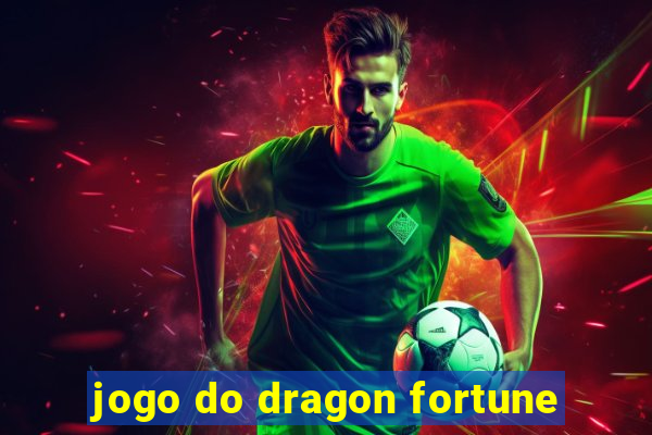 jogo do dragon fortune