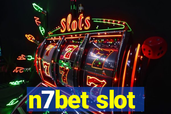 n7bet slot