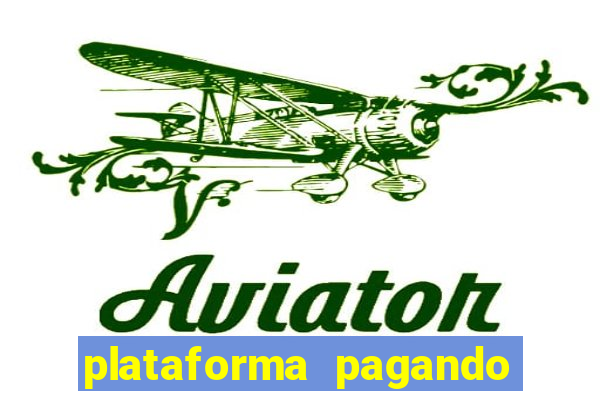 plataforma pagando no cadastro cassino