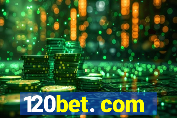 120bet. com