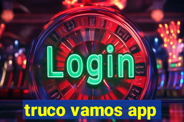 truco vamos app