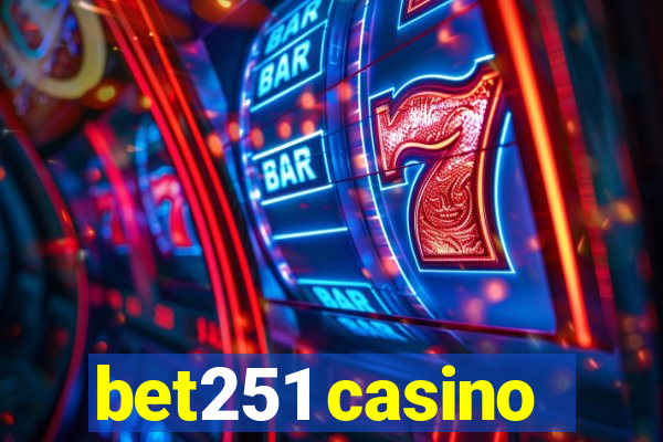 bet251 casino