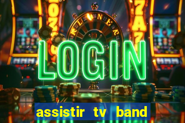 assistir tv band bahia ao vivo