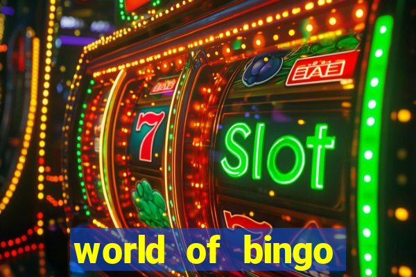 world of bingo zitro online