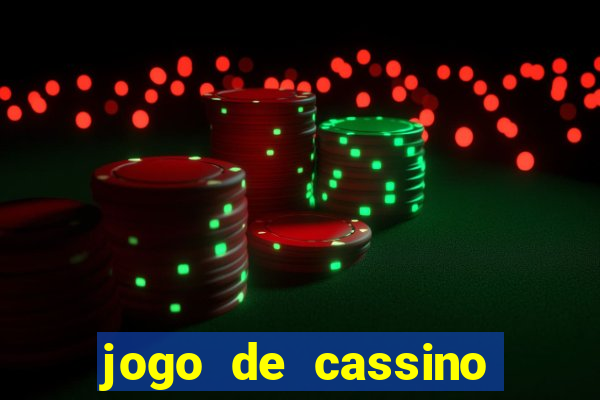 jogo de cassino que da dinheiro no cadastro