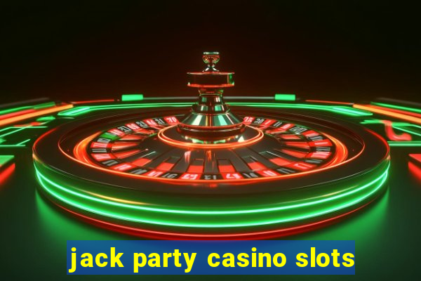 jack party casino slots