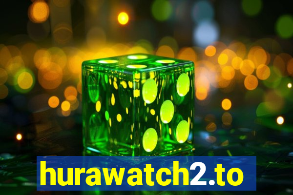 hurawatch2.to