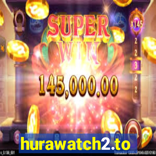 hurawatch2.to