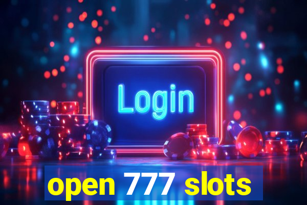 open 777 slots