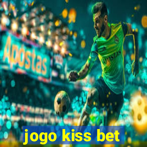 jogo kiss bet