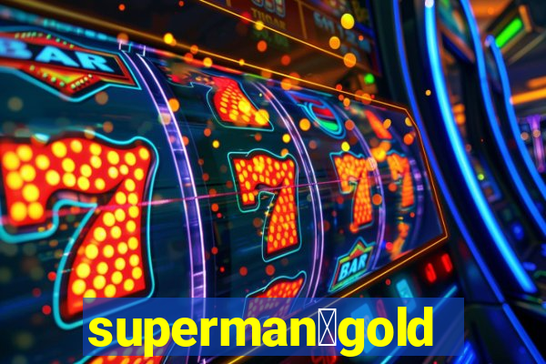 superman：gold