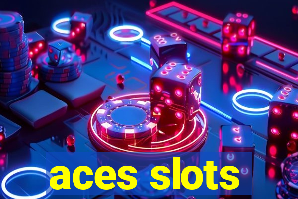 aces slots