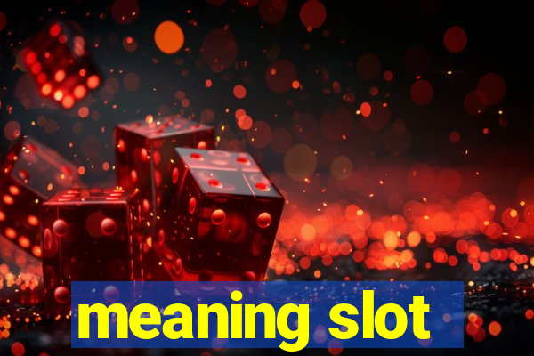 meaning slot