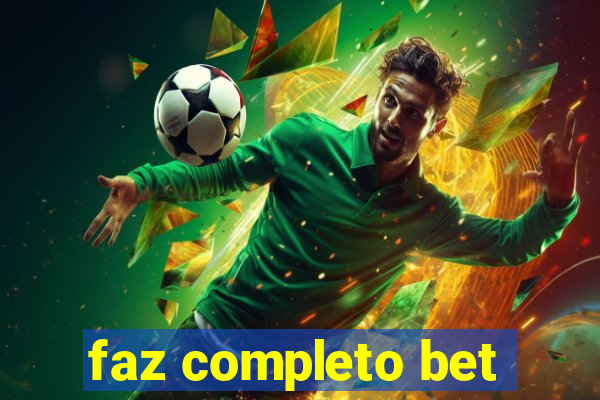 faz completo bet