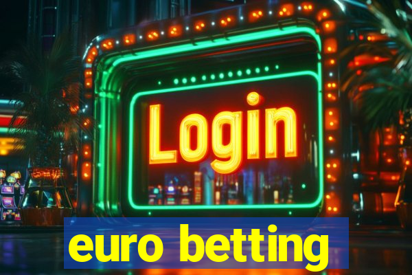 euro betting