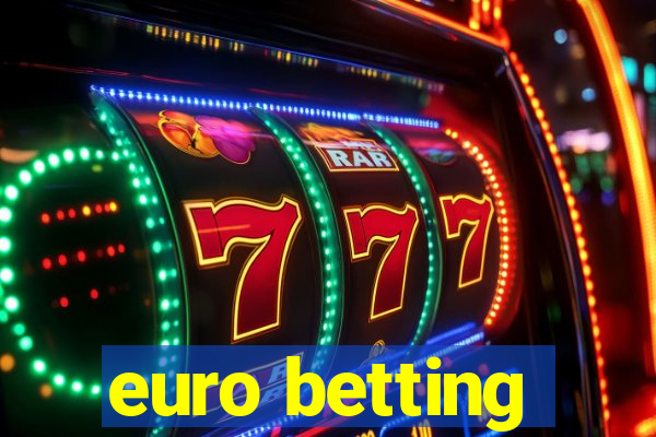 euro betting