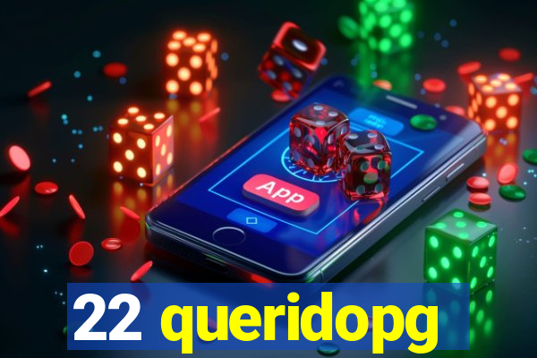 22 queridopg